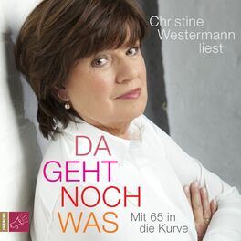 Album cover of Da geht noch was - Mit 65 in die Kurve (ungekürzt)