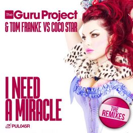 Album cover of I Need a Miracle (The Remixes)