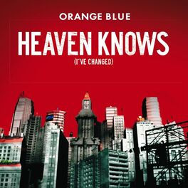 Album cover of Heaven Knows (I've Changed)