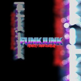Album cover of FUNKJUNK (TR3INTA Y 5INCO CLICK CLACK)