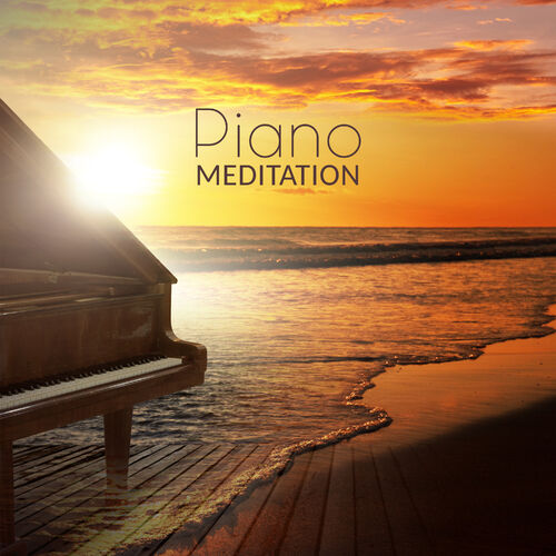 Celebridad comercio proteccion Varios Artistas - Piano Meditation: Music for Buddhist and Transcendental,  Spa, Relaxation: letras de canciones | Deezer
