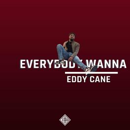 Album cover of Everybody Wanna