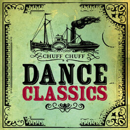 Album cover of Chuff Chuff Dance Classics