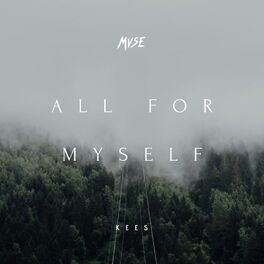 Album cover of All For Myself (feat. Kees)