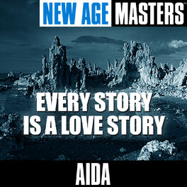 Album cover of New Age Masters: Every Story Is A Love Story