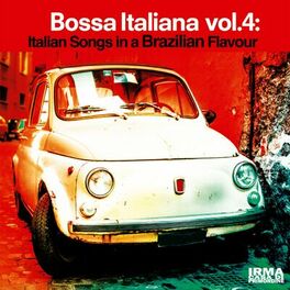 Album cover of Bossa Italiana Vol. 4 (Italian Songs in a Brazilian Flavour)
