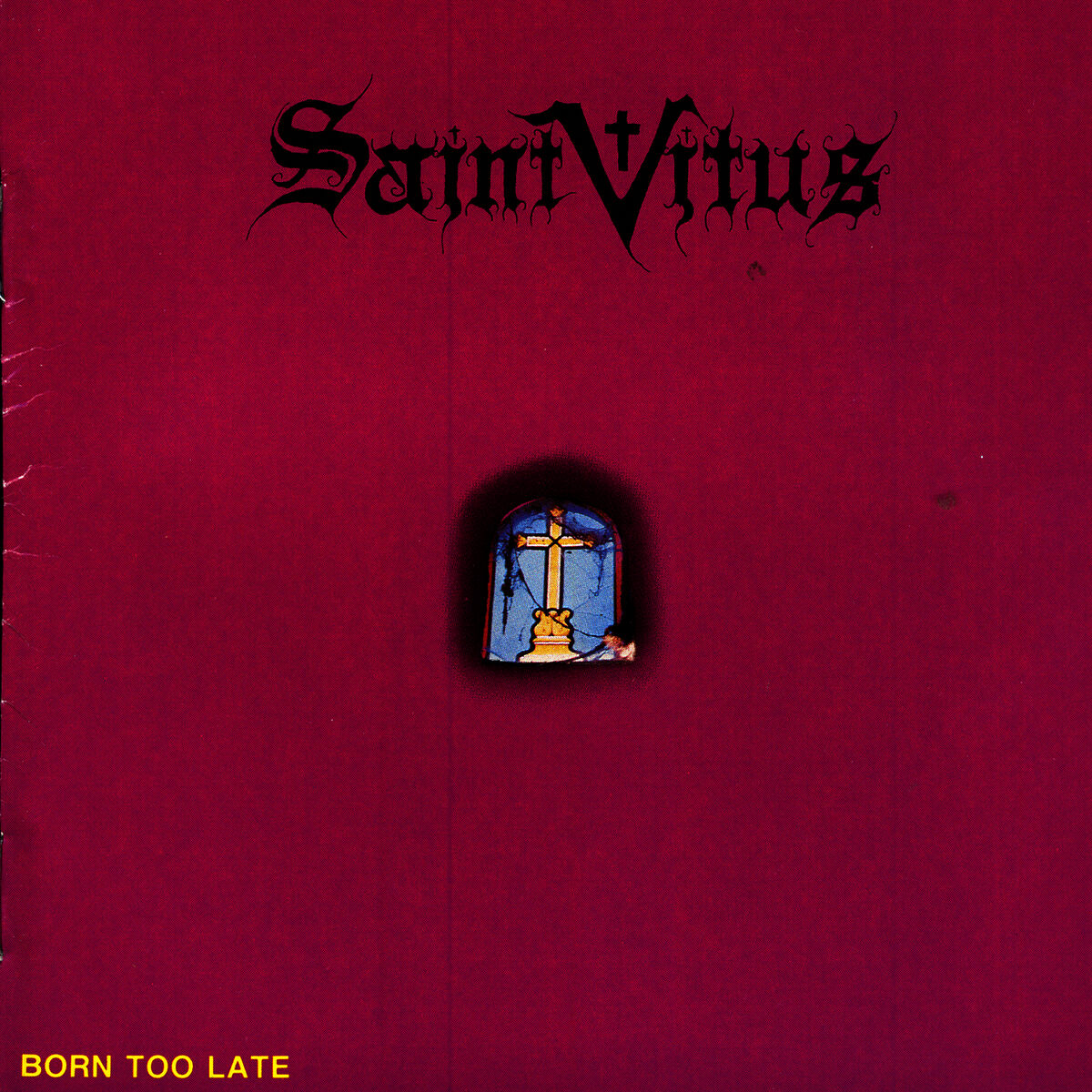 Saint Vitus - Born Too Late: lyrics and songs | Deezer