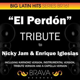 Album cover of El Perdon - Tribute To Nicky Jam & Enrique Iglesias - Ep