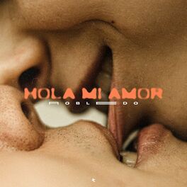 Album cover of Hola Mi Amor