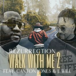 Album cover of Walk With Me II (feat. Canton Jones & J Will)