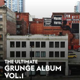 Album cover of The Ultimate Grunge Album Vol.1