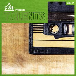 Album cover of Club Session pres. Talents, Vol. 17