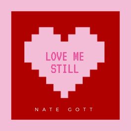 Album cover of Love Me Still