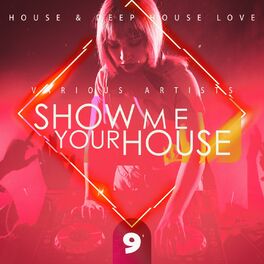 Album cover of Show Me Your House, Vol. 9