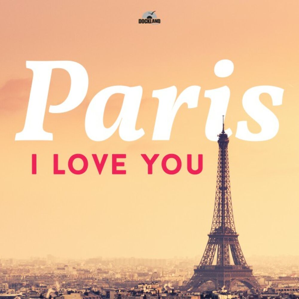 Париж слушать. I Love Paris. I Love you Paris. Я В Париже. Love you Париж.