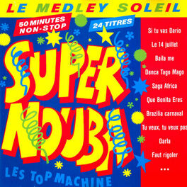 Album cover of Super Nouba : Le medley soleil