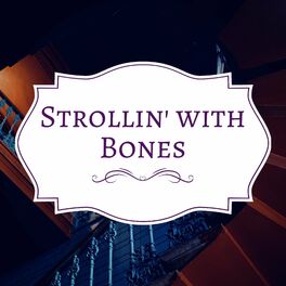 Album cover of Strollin' with Bones