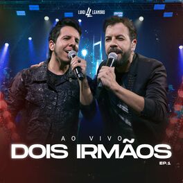 Album cover of Dois Irmãos, Ep. 1 (Ao Vivo)