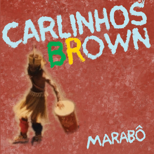 Carlinhos Brown - Paxuá e Paramim: ouvir música com letra | Deezer