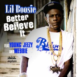 Album cover of Better Believe It (feat. Young Jeezy & Webbie)