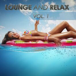 Album cover of Lounge and Relax, Vol. 1