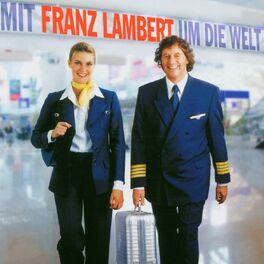 Album cover of Mit Franz Lambert um die Welt