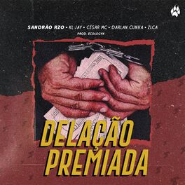 Album cover of Delação Premiada (feat. Ecologyk, Darlan Cunha & ZLCA)