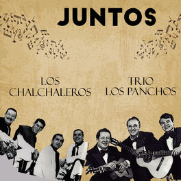 Album cover of Juntos-Los Chalchaleros-Trio los Panchos