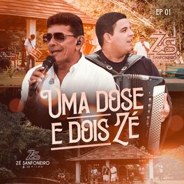 Album cover of Uma Dose e Dois Zé, Ep 01