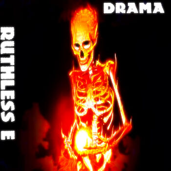 Ruthless E - Drama (Club): listen with lyrics | Deezer