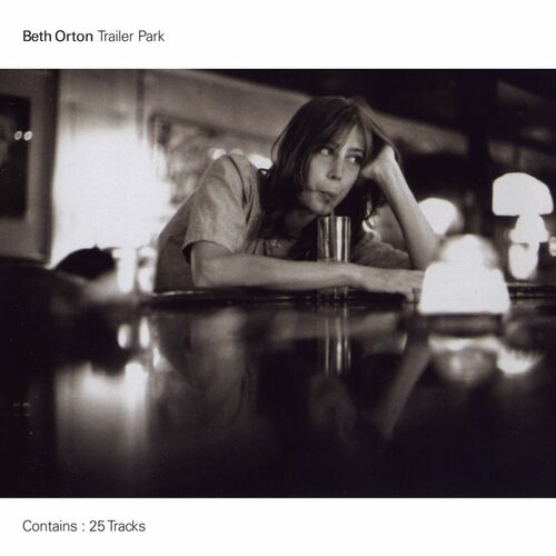 Beth Orton - Trailer Park (Legacy Edition): lyrics and songs | Deezer