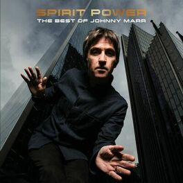 Album cover of Spirit Power: The Best of Johnny Marr