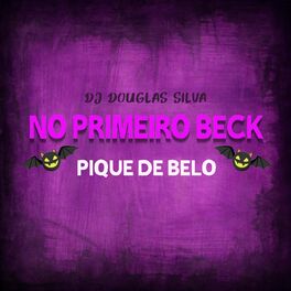 Album cover of NO PRIMEIRO BECK (PIQUE DE BH)