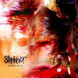 Slipknot: Albums, Songs, Playlists | Listen On Deezer