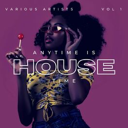 Album cover of Anytime Is House Time, Vol. 1