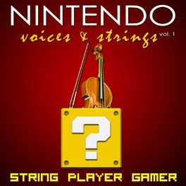Album cover of Nintendo: Voices & Strings Vol. 1