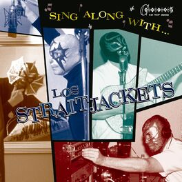 Album cover of Sing Along With Los Straitjackets