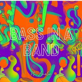 Album cover of Bass In a Band (feat. amelie)