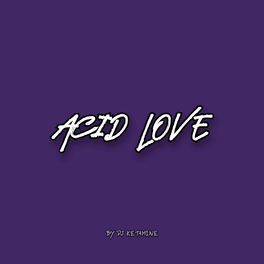 Album cover of ACID LOVE