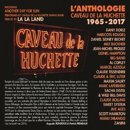 Album cover of Anthologie Caveau de la Huchette 1965-2017 (Tribute to La La Land)