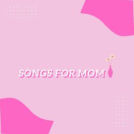 Album cover of Songs For Mom