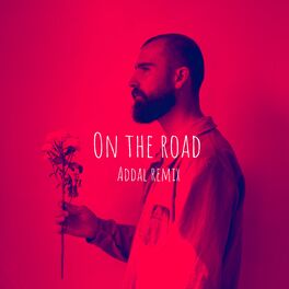 Album cover of On the Road (Addal Remix)