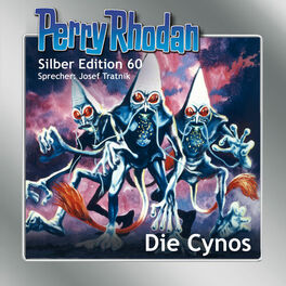 Album cover of Die Cynos - Perry Rhodan - Silber Edition 60 (Ungekürzt)