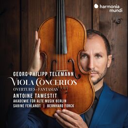Album cover of Georg Philipp Telemann: Viola Concertos - Overtures - Fantasias