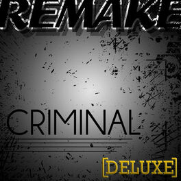 Album cover of Criminal (Britney Spears Remake) - Deluxe