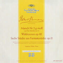 Album cover of Schumann: Marsch No.2, Op.76; Waldszenen, Op.82; Fantasiestücke, Op.12