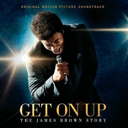 Album cover of Get On Up - The James Brown Story