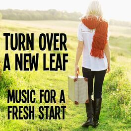 Album cover of Turn Over A New Leaf: Music For A Fresh Start
