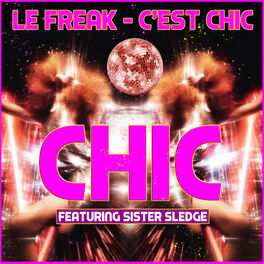 Album cover of Le Freak - C'est Chic