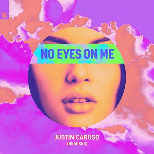 Justin Caruso No Eyes On Me Remixes lyrics and songs Deezer